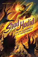 Shad Hadid and the Alchemists of Alexandria 0063094827 Book Cover
