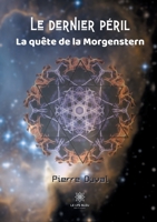 Le dernier péril La quête de la Morgenstern B09HRPLSCT Book Cover