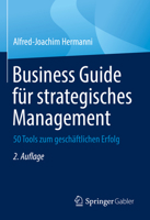 Business Guide für strategisches Management: 50 Tools zum geschäftlichen Erfolg 3658377410 Book Cover