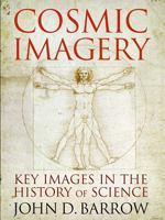 Cosmic Imagery: Key Images in the History of Science 0393061779 Book Cover