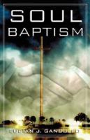 Soul Baptism 1957312602 Book Cover