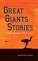 Great Giants Stories Every Young Fan Should Know 0989149722 Book Cover