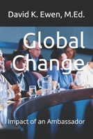 Global Change: Impact of an Ambassador 1655015265 Book Cover