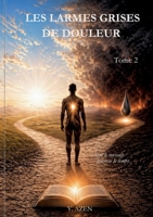 Les larmes grises de douleur - Tome 2 (French Edition) 2322869899 Book Cover