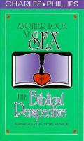 Another Look at Sex:The Biblical Perspective 1562294210 Book Cover