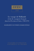 Voyage De Hollande (Studies on Voltaire & the Eighteenth Century) 0729404803 Book Cover