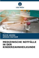Medizinische Notfälle in Der Kinderzahnheilkunde (German Edition) 6209472257 Book Cover