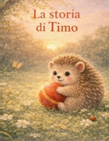 La storia di Timo (Italian Edition) B0GGF7Z4R1 Book Cover