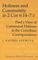 Holiness and Community in 2 Cor 6:14-7:1: Paul's View of Communal Holiness in the Corinthian Correspondence 082046919X Book Cover