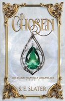 The Chosen (The Blood Prophecy Chronicles) 1068997907 Book Cover