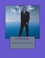 Antipsychotics for Non-Psychotic Disorders; A Sample Mental Health Dissertation 1541296745 Book Cover