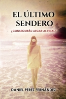 El �ltimo Sendero: �Conseguir�s llegar al final? 1088609562 Book Cover