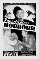 Poverty Row Horrors!: Monogram, Prc and Republic Horror Films of the Forties (McFarland Classics) 0786407980 Book Cover