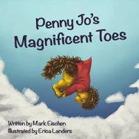 Penny Jo's Magnificent Toes 1530408385 Book Cover