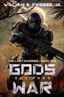 Gods of War (The Last Marines Book 1) 1648554512 Book Cover