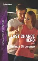 Last Chance Hero (Mills & Boon Romantic Suspense) 037340204X Book Cover