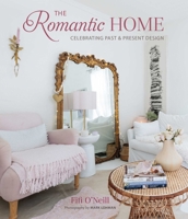 The Romantic Home: Celebrating past and present design 1800653093 Book Cover