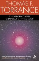 The Ground and Grammar of Theology 0567043312 Book Cover