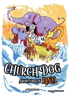 Church Dog Adventures in Kenya B0FNHL51GH Book Cover