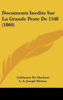 Documents Inedits Sur La Grande Peste De 1348 (1860) 1167452089 Book Cover