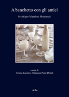 A Banchetto Con Gli Amici: Scritti Per Massimo Montanari 8833138348 Book Cover