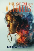 The Rise of the Altereds 1916893279 Book Cover
