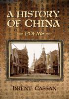 A History of China: Poems 1439228256 Book Cover