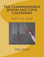 The Comprehensive Jewish and Civil Calendars: 2001 to 2240 1974164055 Book Cover