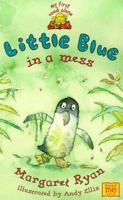 Little Blue in a Mess 0340739843 Book Cover