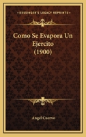 Como Se Evapora Un Ejercito 1168231329 Book Cover