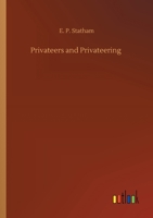 Privateers and Privateering 3752426454 Book Cover