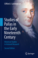 Studies of Pallas in the Early Nineteenth Century: Historical Studies in Asteroid Research 3319328468 Book Cover