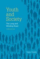 Youth and Society: The Long and Winding Road 1551305437 Book Cover