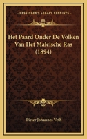 Het Paard Onder De Volken Van Het Maleische Ras (1894) 1144520290 Book Cover