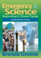 Emergency Science, Responding to Climate Change: The science behind Earth, air and water 1776557018 Book Cover
