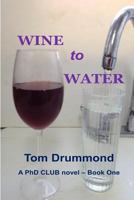 WINE to WATER 1512039845 Book Cover