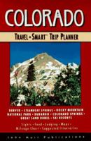 Colorado Travel-Smart Trip Planner 1562612964 Book Cover