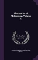 The Annals of Philosophy, Volume 20 1358047138 Book Cover