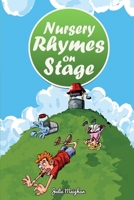 Nursery Rhymes on Stage 1916319602 Book Cover