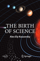 The Birth of Science 3030517438 Book Cover
