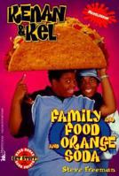Family and Food and Orange Soda (Kenan and Kel) 0671024299 Book Cover