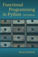 Functional Programming in Python: Unleash the power of FP with Python's built in support for function objects, closures, iterators, generators, comprehensions, map-reduce and other features B0DV59S7WH Book Cover