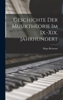 Geschichte Der Musiktheorie Im IX.-XIX. Jahrhundert 1016567073 Book Cover