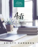 Verse Mapping Acts: Feasting on the Abundance of God’s Word 0310090016 Book Cover