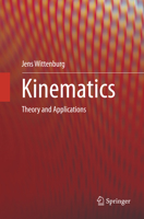 Kinematics: Theory and Applications 3662484862 Book Cover