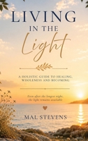 Living in the Light 1764462890 Book Cover