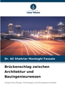 Brückenschlag zwischen Architektur und Bauingenieurwesen (German Edition) 6209856993 Book Cover