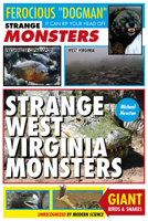 Strange West Virginia Monsters 0764349465 Book Cover
