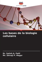Les bases de la biologie cellulaire (French Edition) 6209449840 Book Cover