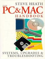 The PC and Mac Handbook: Systems, Upgrades and Troubleshooting 0750622296 Book Cover